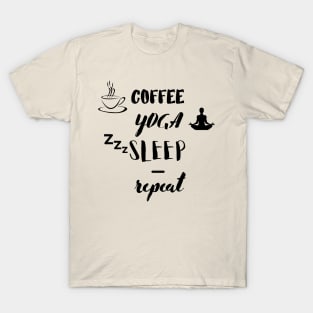 Coffee Yoga Sleep Repeat T-Shirt